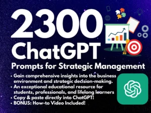 2300 ChatGPT Prompts for Strategic Management: Boost Your Business Efficiency | Unleash Your Management and Leadership Potential