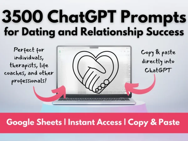 3500 ChatGPT Prompts for Dating and Relationship Success | Build Lasting Relationships | Get More Dates Make Better Connections Love Coach - Image 2