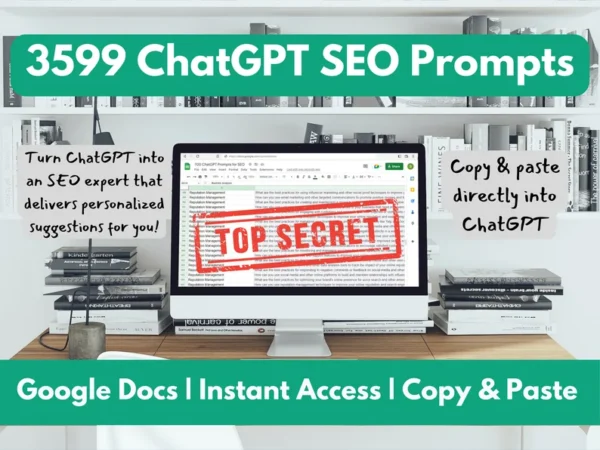 3599 ChatGPT SEO Prompts: Your Ultimate Guide to Search Engine Optimization | SEO Powered by AI | ChatGPT Powered Website Analysis - Image 2