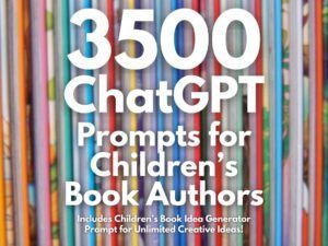 ChatGPT Prompts for Children's Book Authors | Storyteller's Treasure: Children's Book Writing & Idea Generation Kit | Imagination Inspire