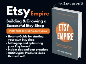 Etsy Empire | How-to-Guide plus 1000 Digital Product Ideas | Build a Successful Etsy Shop | Digital Products | Bonus