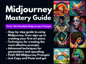 Midjourney Mastery | Learn how to use Midjourney AI | BONUS How-to Video & 100 Midjourney Prompts | Create Stunning Art | Step-by-step Guide
